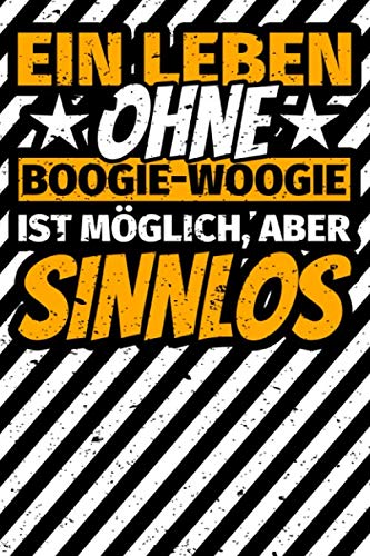Notizbuch liniert: Boogie-Woogie Geschenke Tanzen Tanz Notizbuch liniert: Boogie-Woogie Geschenke Tanzen Tanz