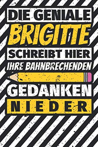 Notizbuch liniert: Brigitte Geschenke lustiger Spruch Vorname Notizbuch liniert: Brigitte Geschenke lustiger Spruch Vorname