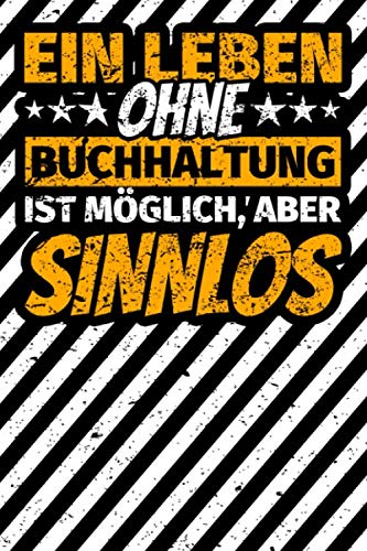 Notizbuch liniert: Buchhaltung Geschenke - Lustiger Spruch Buchhalter Notizbuch liniert: Buchhaltung Geschenke - Lustiger Spruch Buchhalter