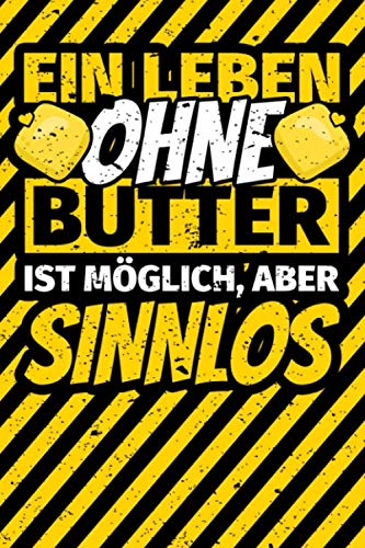 Notizbuch liniert: Butter Geschenke lustig Butterliebhaber Butterbrot Notizbuch liniert: Butter Geschenke lustig Butterliebhaber Butterbrot