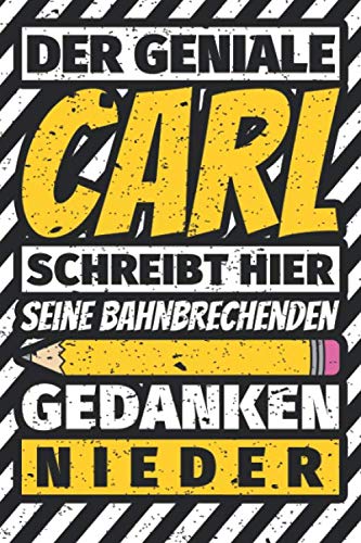 Notizbuch liniert: Carl Geschenke lustiger Spruch Vorname Notizbuch liniert: Carl Geschenke lustiger Spruch Vorname von Independently published