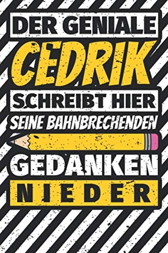 Notizbuch liniert: Cedrik Geschenke lustiger Spruch Vorname Notizbuch liniert: Cedrik Geschenke lustiger Spruch Vorname
