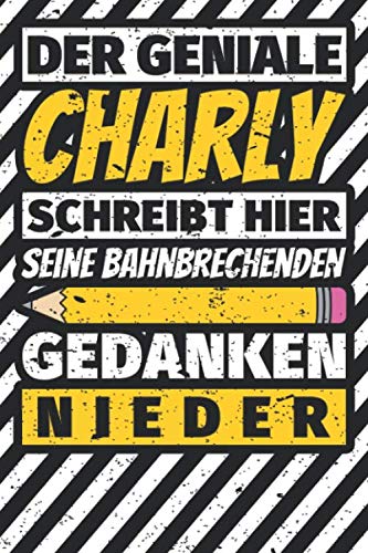 Notizbuch liniert: Charly Geschenke lustiger Spruch Vorname Notizbuch liniert: Charly Geschenke lustiger Spruch Vorname von Independently published