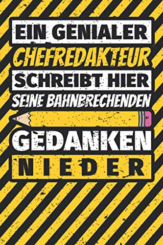 Notizbuch liniert: Chefredakteur Geschenke lustig Abschluss Geschenkidee Beruf Notizbuch liniert: Chefredakteur Geschenke lustig Abschluss Geschenkidee Beruf