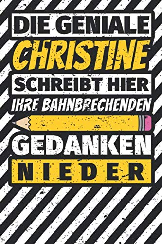 Notizbuch liniert: Christine Geschenke lustiger Spruch Vorname Notizbuch liniert: Christine Geschenke lustiger Spruch Vorname von Independently published