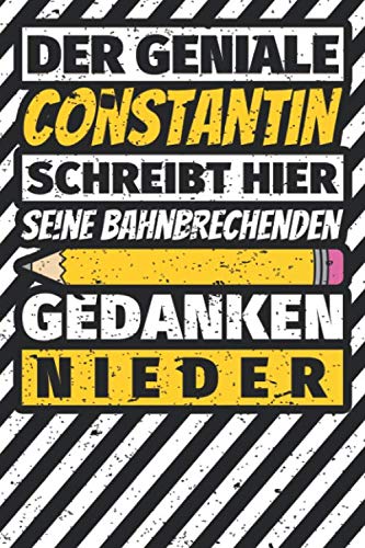 Notizbuch liniert: Constantin Geschenke lustiger Spruch Vorname Notizbuch liniert: Constantin Geschenke lustiger Spruch Vorname von Independently published