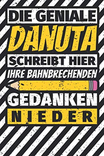 Notizbuch liniert: Danuta Geschenke lustiger Spruch Vorname Notizbuch liniert: Danuta Geschenke lustiger Spruch Vorname