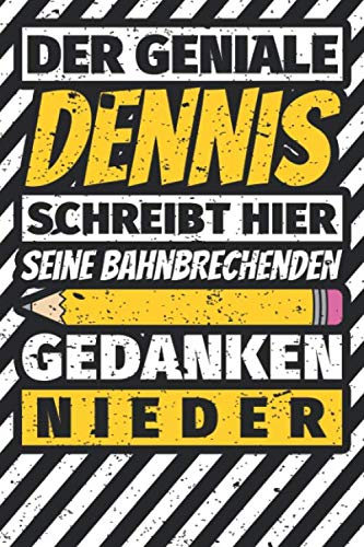 Notizbuch liniert: Dennis Geschenke lustiger Spruch Vorname Notizbuch liniert: Dennis Geschenke lustiger Spruch Vorname