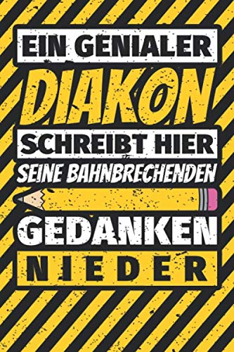 Notizbuch liniert: Diakon Geschenke lustig Abschluss Geschenkidee Beruf Notizbuch liniert: Diakon Geschenke lustig Abschluss Geschenkidee Beruf von Independently published