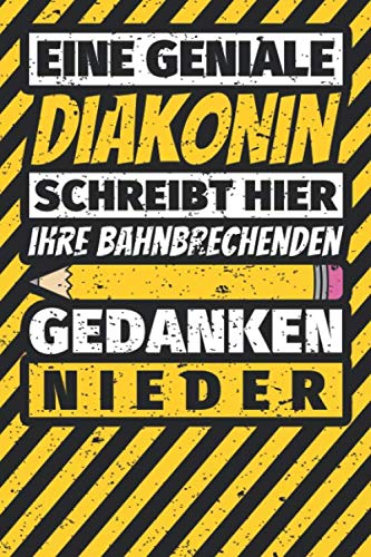 Notizbuch liniert: Diakonin Geschenke lustig Abschluss Geschenkidee Beruf Notizbuch liniert: Diakonin Geschenke lustig Abschluss Geschenkidee Beruf