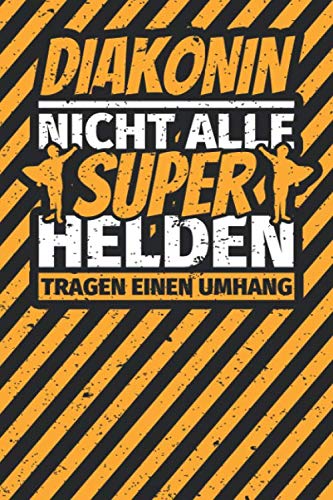 Notizbuch liniert: Diakonin lustig Geschenk Abschluss Humor Notizbuch liniert: Diakonin lustig Geschenk Abschluss Humor von Independently published