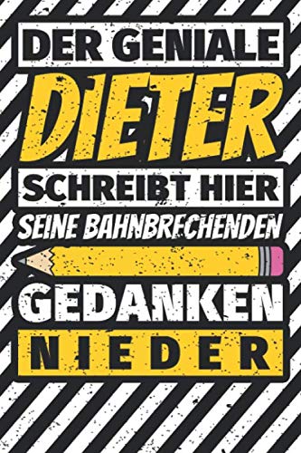 Notizbuch liniert: Dieter Geschenke lustiger Spruch Vorname Notizbuch liniert: Dieter Geschenke lustiger Spruch Vorname