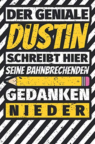 Notizbuch liniert: Dustin Geschenke lustiger Spruch Vorname Notizbuch liniert: Dustin Geschenke lustiger Spruch Vorname von Independently published