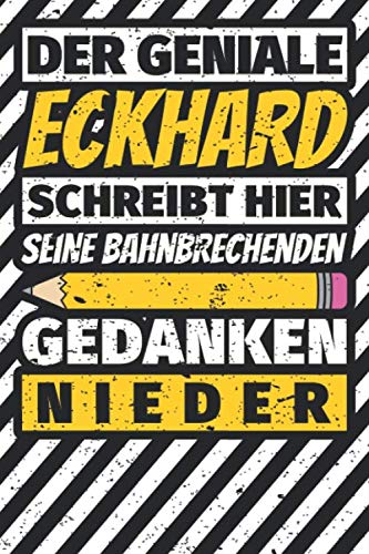 Notizbuch liniert: Eckhard Geschenke lustiger Spruch Vorname Notizbuch liniert: Eckhard Geschenke lustiger Spruch Vorname