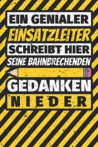 Notizbuch liniert: Einsatzleiter Geschenke lustig Abschluss Geschenkidee Beruf Notizbuch liniert: Einsatzleiter Geschenke lustig Abschluss Geschenkidee Beruf