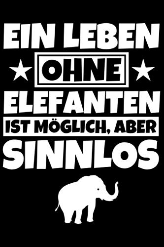 Notizbuch liniert: Elefant Geschenke Elefanten Elefantenliebhaber lustig Notizbuch liniert: Elefant Geschenke Elefanten Elefantenliebhaber lustig