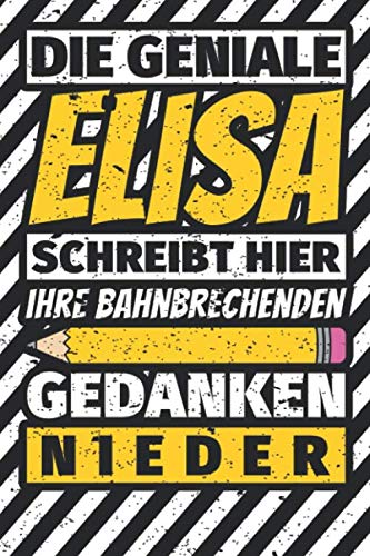 Notizbuch liniert: Elisa Geschenke lustiger Spruch Vorname Notizbuch liniert: Elisa Geschenke lustiger Spruch Vorname von Independently published