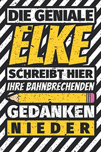Notizbuch liniert: Elke Geschenke lustiger Spruch Vorname Notizbuch liniert: Elke Geschenke lustiger Spruch Vorname