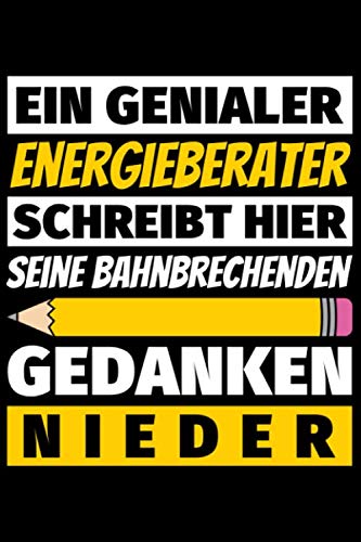 Notizbuch liniert: Energieberater Geschenke Beruf Notizbuch liniert: Energieberater Geschenke Beruf