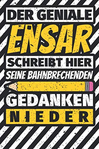 Notizbuch liniert: Ensar Geschenke lustiger Spruch Vorname Notizbuch liniert: Ensar Geschenke lustiger Spruch Vorname