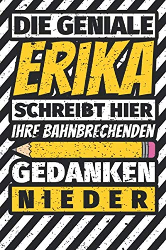 Notizbuch liniert: Erika Geschenke lustiger Spruch Vorname Notizbuch liniert: Erika Geschenke lustiger Spruch Vorname