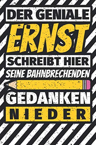 Notizbuch liniert: Ernst Geschenke lustiger Spruch Vorname Notizbuch liniert: Ernst Geschenke lustiger Spruch Vorname
