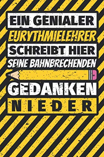 Notizbuch liniert: Eurythmielehrer Geschenke lustig Abschluss Geschenkidee Beruf Notizbuch liniert: Eurythmielehrer Geschenke lustig Abschluss Geschenkidee Beruf von Independently published