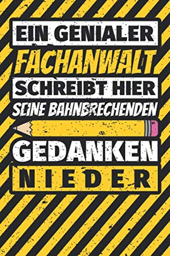Notizbuch liniert: Fachanwalt Geschenke lustig Abschluss Geschenkidee Beruf Notizbuch liniert: Fachanwalt Geschenke lustig Abschluss Geschenkidee Beruf