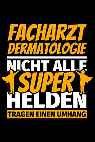 Notizbuch liniert: Facharzt Dermatologie Geschenke lustig Notizbuch liniert: Facharzt Dermatologie Geschenke lustig