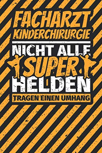 Notizbuch liniert: Facharzt Kinderchirurgie lustig Geschenk Abschluss Humor Notizbuch liniert: Facharzt Kinderchirurgie lustig Geschenk Abschluss Humor
