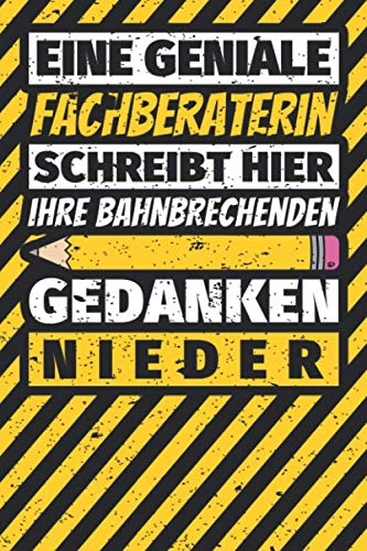 Notizbuch liniert: Fachberaterin Geschenke lustig Abschluss Geschenkidee Beruf Notizbuch liniert: Fachberaterin Geschenke lustig Abschluss Geschenkidee Beruf