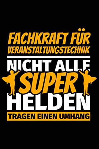 Notizbuch liniert: Fachkraft für Veranstaltungstechnik Geschenke lustig Notizbuch liniert: Fachkraft für Veranstaltungstechnik Geschenke lustig von Independently published
