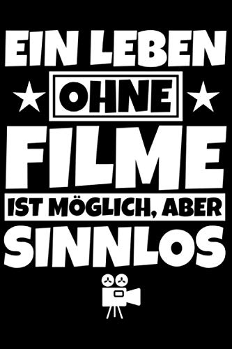 Notizbuch liniert: Filme Geschenke Film drehen Filmliebhaber lustiger Spruch Notizbuch liniert: Filme Geschenke Film drehen Filmliebhaber lustiger Spruch