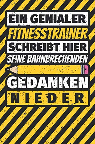 Notizbuch liniert: Fitnesstrainer Geschenke lustig Abschluss Geschenkidee Beruf Notizbuch liniert: Fitnesstrainer Geschenke lustig Abschluss Geschenkidee Beruf