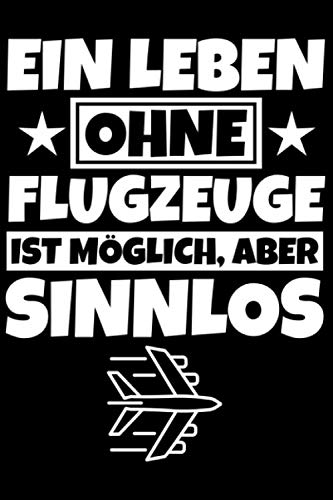 Notizbuch liniert: Fliegen Geschenke Pilot lustig Flugzeug Humor Notizbuch liniert: Fliegen Geschenke Pilot lustig Flugzeug Humor