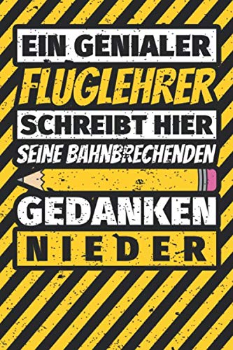 Notizbuch liniert: Fluglehrer Geschenke lustig Abschluss Geschenkidee Beruf Notizbuch liniert: Fluglehrer Geschenke lustig Abschluss Geschenkidee Beruf von Independently published
