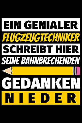Notizbuch liniert: Flugzeugtechniker Geschenke Beruf Notizbuch liniert: Flugzeugtechniker Geschenke Beruf von Independently published