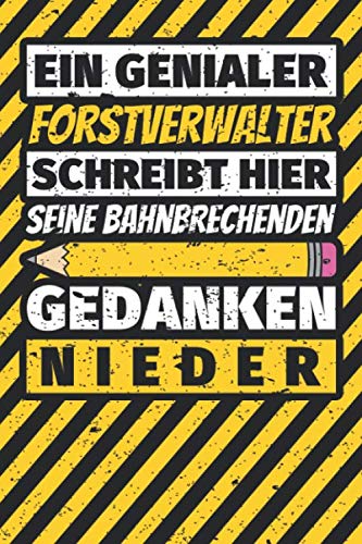 Notizbuch liniert: Forstverwalter Geschenke lustig Abschluss Geschenkidee Beruf Notizbuch liniert: Forstverwalter Geschenke lustig Abschluss Geschenkidee Beruf von Independently published