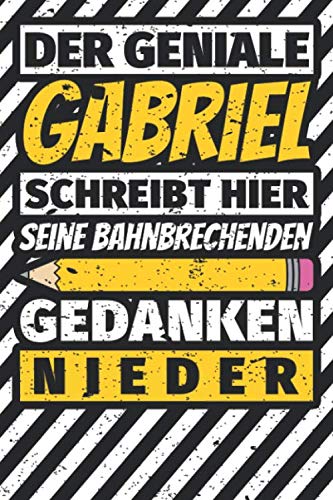 Notizbuch liniert: Gabriel Geschenke lustiger Spruch Vorname Notizbuch liniert: Gabriel Geschenke lustiger Spruch Vorname