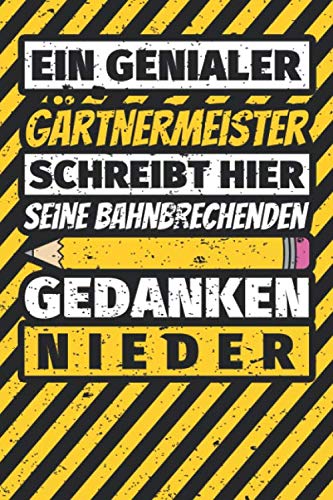 Notizbuch liniert: Gärtnermeister Geschenke lustig Abschluss Geschenkidee Beruf Notizbuch liniert: Gärtnermeister Geschenke lustig Abschluss Geschenkidee Beruf
