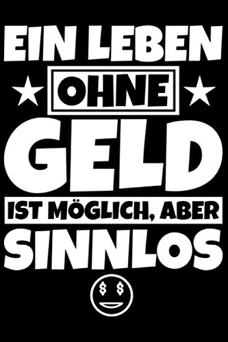 Notizbuch liniert: Geld Geschenke Geldliebhaber lustiger Spruch Notizbuch liniert: Geld Geschenke Geldliebhaber lustiger Spruch von Independently published
