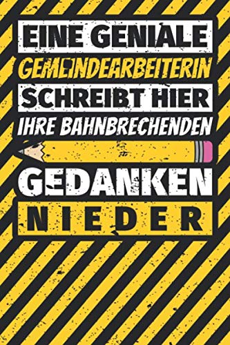 Notizbuch liniert: Gemeindearbeiterin Geschenke lustig Abschluss Geschenkidee Beruf Notizbuch liniert: Gemeindearbeiterin Geschenke lustig Abschluss Geschenkidee Beruf