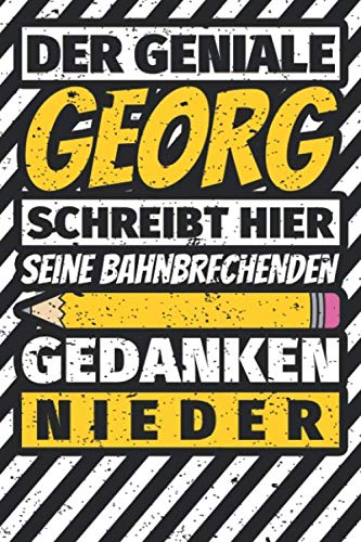 Notizbuch liniert: Georg Geschenke lustiger Spruch Vorname Notizbuch liniert: Georg Geschenke lustiger Spruch Vorname