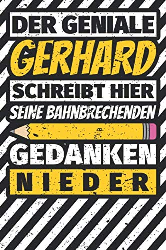 Notizbuch liniert: Gerhard Geschenke lustiger Spruch Vorname
