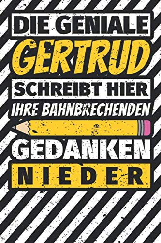 Notizbuch liniert: Gertrud Geschenke lustiger Spruch Vorname Notizbuch liniert: Gertrud Geschenke lustiger Spruch Vorname