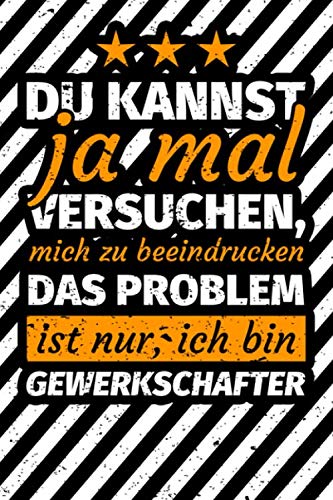 Notizbuch liniert: Gewerkschafter Geschenk Gewerkschaft Notizbuch liniert: Gewerkschafter Geschenk Gewerkschaft