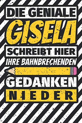 Notizbuch liniert: Gisela Geschenke lustiger Spruch Vorname Notizbuch liniert: Gisela Geschenke lustiger Spruch Vorname