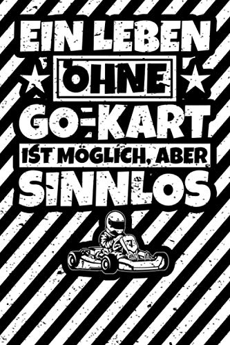 Notizbuch liniert: Go-Kart Geschenke Go-Kart-Fahrer Kartbahn lustig Geschenkidee Notizbuch liniert: Go-Kart Geschenke Go-Kart-Fahrer Kartbahn lustig Geschenkidee