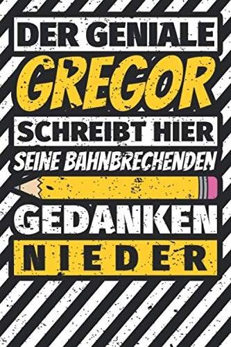 Notizbuch liniert: Gregor Geschenke lustiger Spruch Vorname Notizbuch liniert: Gregor Geschenke lustiger Spruch Vorname