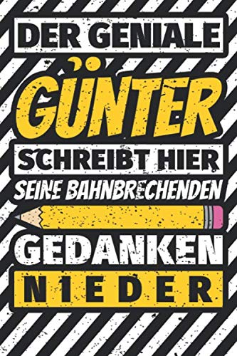 Notizbuch liniert: Günter Geschenke lustiger Spruch Vorname Notizbuch liniert: Günter Geschenke lustiger Spruch Vorname